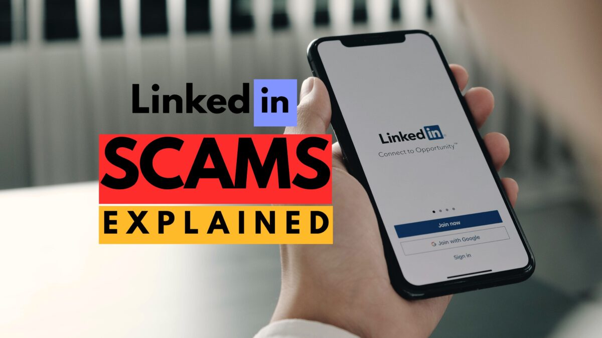 LinkedIn Scams: Common Examples and Warning Signs