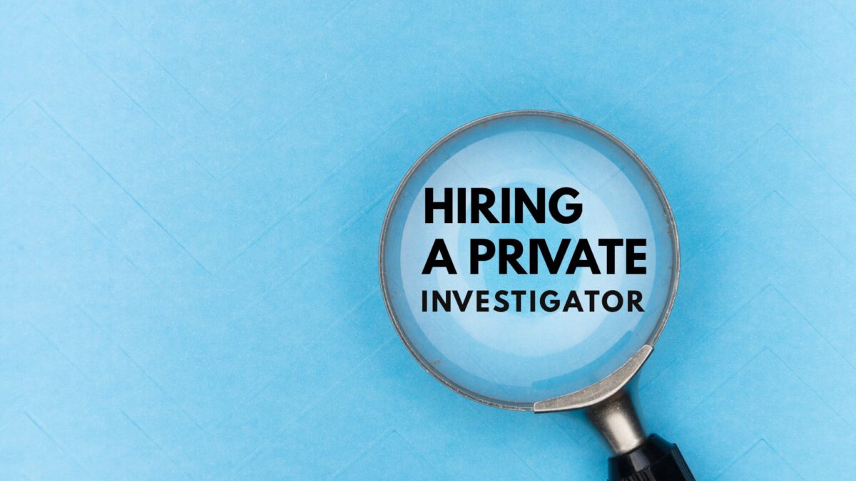 5 Tips for Hiring a Professional and Reliable Private Investigator