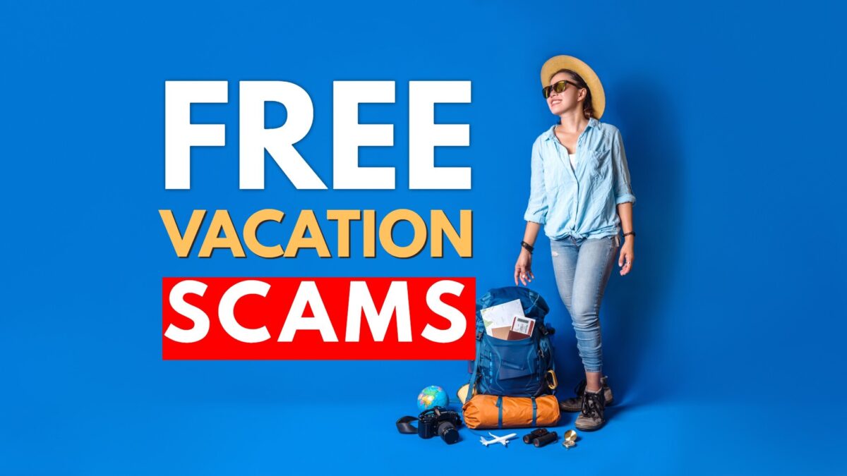 Free Vacation Scams: How to Spot and Avoid Them