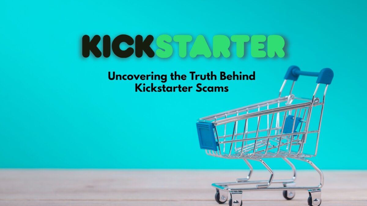 Is Kickstarter a Scam? What You Need to Know